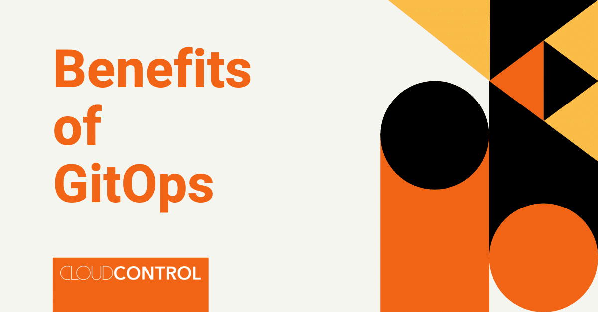 Benefits of Gitops