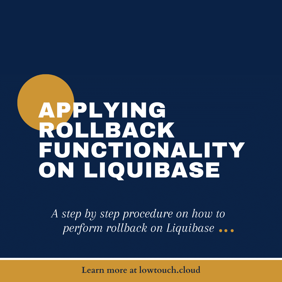 APPLYING ROLLBACK FUNCTIONALITY ON LIQUIBASE