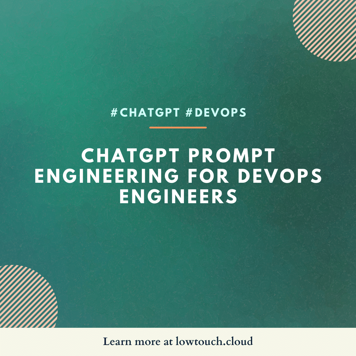 ChatGPT Prompt Engineering for DevOps Engineers