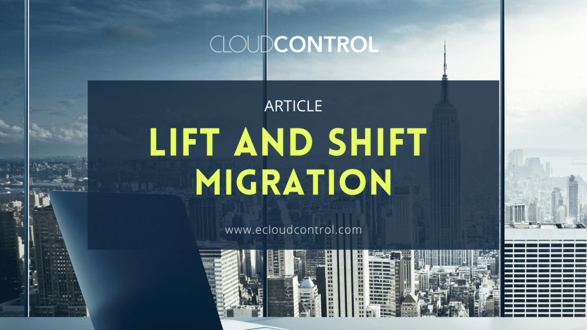 Lift and Shift Migration Strategies for Seamless Cloud Transition