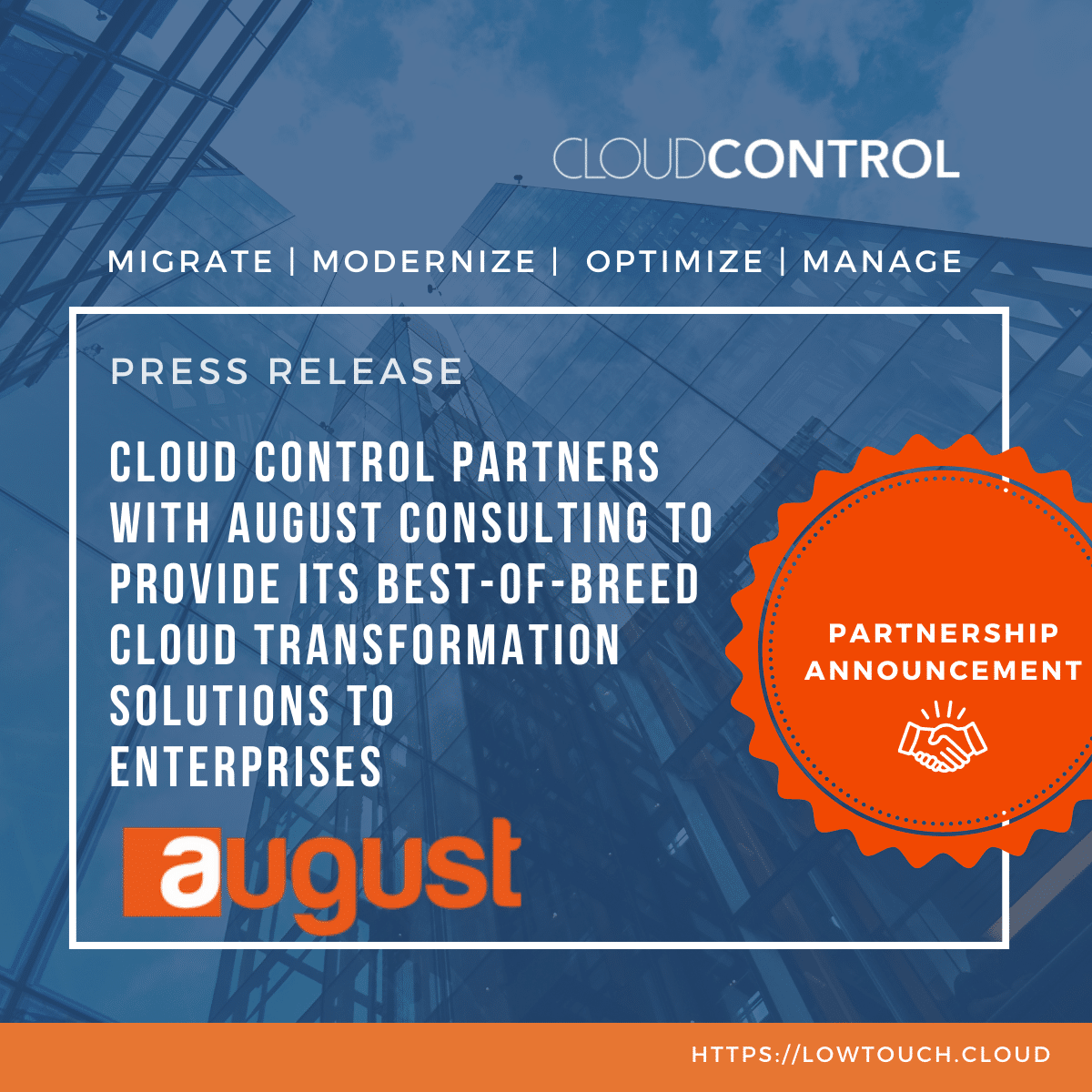 Cloud Control partners with August Consulting to provide its best-of-breed cloud transformation solutions to enterprises.